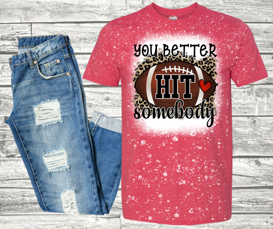 You Better Hit Somebody!